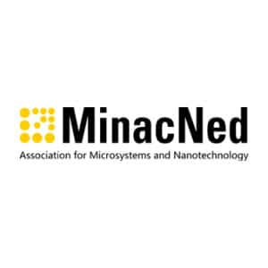 MinacNed is the association of companies and institutes creating economic added value in the Netherlands based on joint activities among members and with relevant stakeholders in the field of microsystem and nanotechnology.